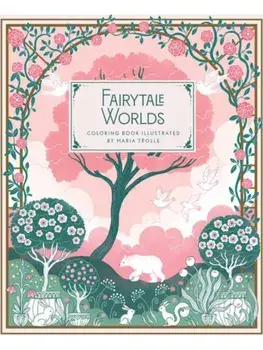 Fairytale Worlds. Coloring Book, Hardback/Maria Trolle