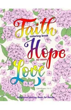 Faith Coloring Book for Adults: Faith, Love, Hope Bible Verse Coloring Books for Christian, Scripture Coloring Books - Michelle Fontes