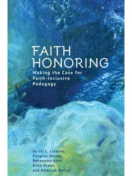 Faith Honoring. Making the Case for Faith-Inclusive Pedagogy, Hardback/Amaarah DeCuir