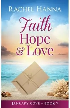 Faith, Hope & Love - Rachel Hanna