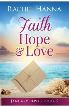 Faith, Hope & Love - Rachel Hanna