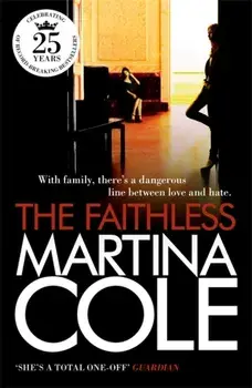 Faithless. A dark thriller of intrigue and murder, Paperback/Martina Cole