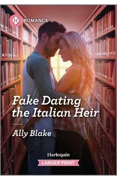 Fake Dating the Italian Heir - Ally Blake