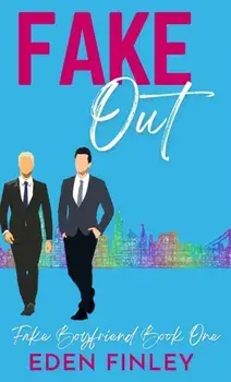 Fake Out, Hardcover/Eden Finley