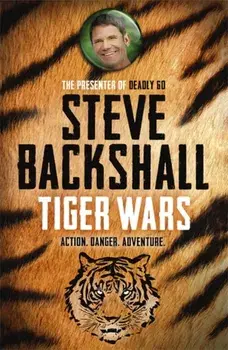 Falcon Chronicles: Tiger Wars. Book 1, Paperback/Steve Backshall