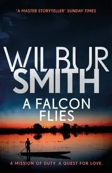 Falcon Flies. The Ballantyne Series 1, Paperback/Wilbur Smith