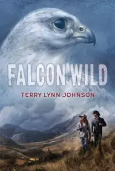 Falcon Wild, Hardcover/Terry Lynn Johnson