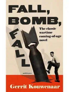 Fall, Bomb, Fall, Paperback/Gerrit Kouwenaar