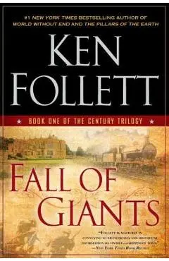 Fall of Giants - Ken Follett