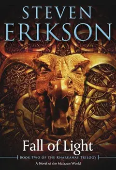 Fall of Light: Book Two of the Kharkanas Trilogy, Paperback/Steven Erikson