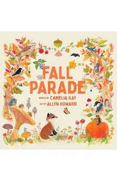 Fall Parade: A Picture Book - Camelia Kay