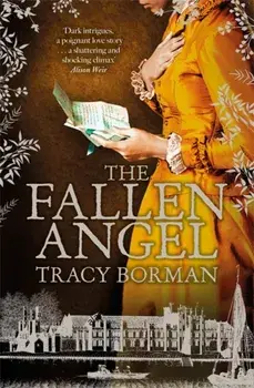 Fallen Angel, Hardback/Tracy Borman