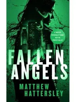 Fallen Angels. a white-hot page-turning assassination thriller, Paperback/Matthew Hattersley