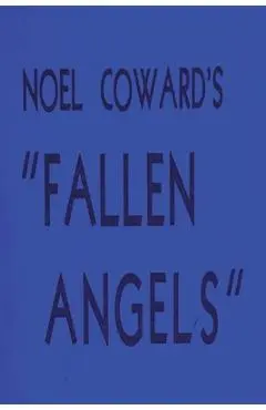 Fallen Angels - Noel Coward