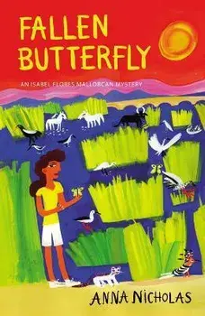 Fallen Butterfly. An Isabel Flores Mallorcan Mystery, Paperback/Anna Nicholas