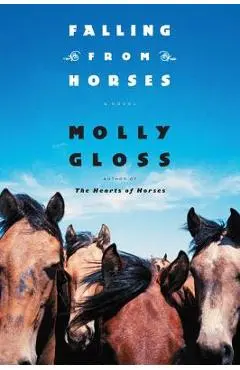 Falling From Horses - Molly Gloss