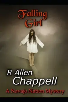 Falling Girl: A Navajo Nation Mystery, Paperback/R. Allen Chappell