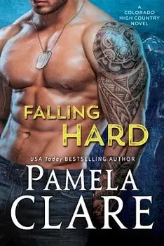 Falling Hard: A Colorado High Country Novel, Paperback/Pamela Clare