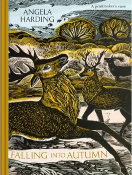 Falling into Autumn. part of a beautiful new series from beloved illustrator and print-maker Angela Harding, Hardback/Angela Harding