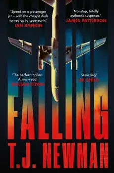 Falling. the most thrilling blockbuster read of the summer, Paperback/T. J. Newman