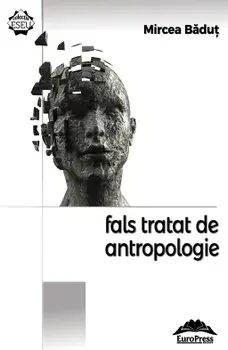 Fals tratat de antropologie/Mircea Badut