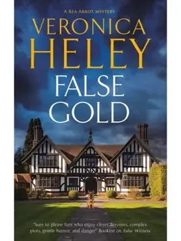 False Gold. Main, Paperback/Veronica Heley