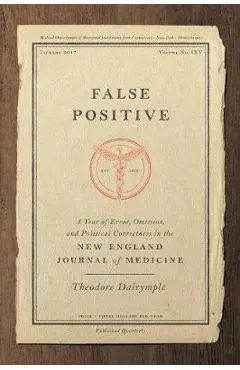 False Positive - Theodore Dalrymple