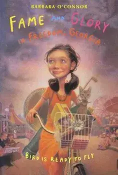Fame and Glory in Freedom, Georgia, Paperback/Barbara O'Connor
