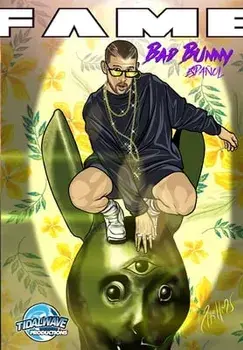 Fame: Bad Bunny: Bad Bunny EN ESPAÑOL, Paperback/Eric Esquivel