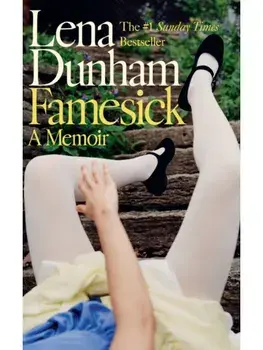 Famesick, Paperback/Lena Dunham
