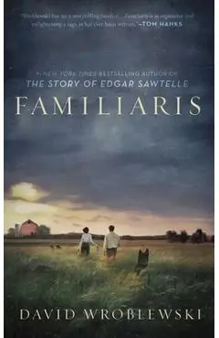 Familiaris - David Wroblewski