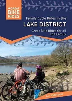 Family Cycle Rides in the Lake District, Paperback/Alf Anderson
