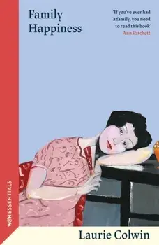 Family Happiness, Paperback/Laurie Colwin