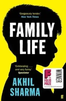 Family Life, Paperback/Akhil Sharma