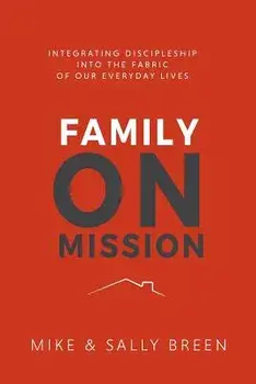 Family on Mission, 2nd Edition, Paperback/Mike Breen