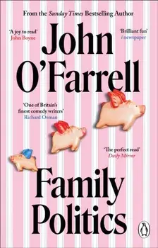 Family Politics, Paperback/John O'Farrell