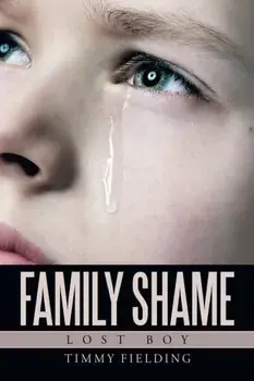 Family Shame: Lost Boy, Paperback/Timmy Fielding