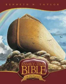Family-Time Bible in Pictures, Hardcover/Kenneth N. Taylor