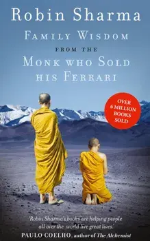 Family Wisdom from the Monk Who Sold His Ferrari, Paperback/Robin Sharma