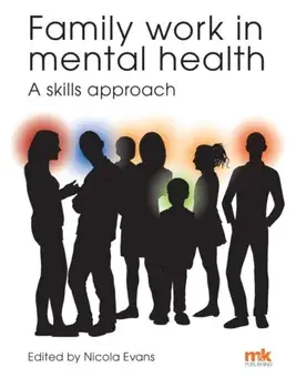 Family work in mental health: A skills approach, Paperback/***