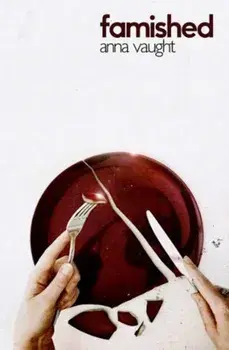 Famished, Paperback/Anna Vaught