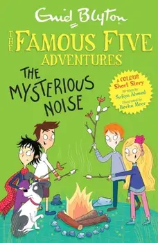 Famous Five Colour Short Stories: The Mysterious Noise, Paperback/***