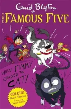 Famous Five Colour Short Stories: When Timmy Chased the Cat, Paperback/Enid Blyton