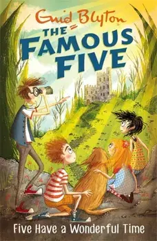 Famous Five: Five Have A Wonderful Time. Book 11, Paperback/Enid Blyton