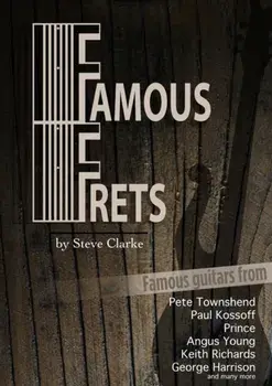 Famous Frets, Paperback/Steve Clarke