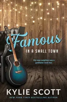 Famous in a Small Town (discreet cover), Paperback/Kylie Scott