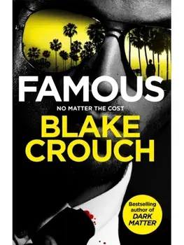 Famous, Paperback/Blake Crouch
