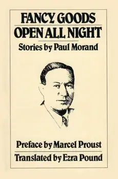 Fancy Goods/Open All Night, Paperback/Paul Morand