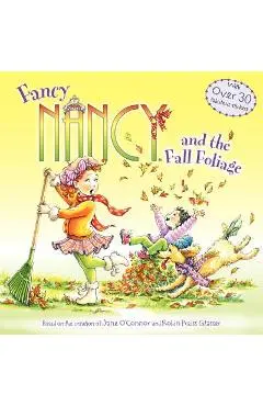 Fancy Nancy and the Fall Foliage - Jane O'connor