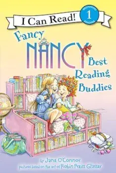 Fancy Nancy: Best Reading Buddies, Paperback/Jane O'Connor